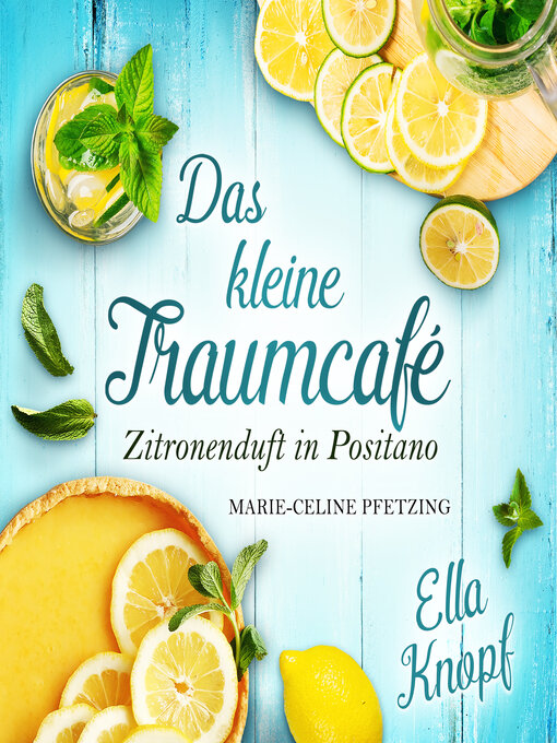 Titeldetails für Das kleine TraumCafé nach Ella Knopf - Verfügbar